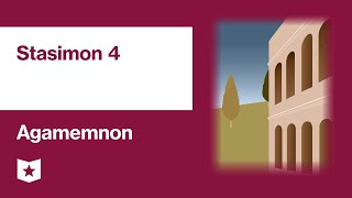 Agamemnon by Aeschylus | Stasimon 4