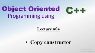 Copy constructor /Lecture #04 / types of constructor /OOP using c ++ in urdu hindi
