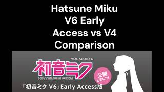 Hatsune Miku VOCALOID 6 EA vs VOCALOID 4