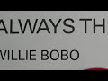 Capture de la vidéo Willie Bobo - Always There 12" 1978 Jazz Funk Instro 70'S