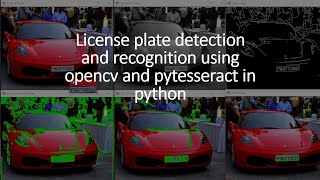 Full License plate detection & recognition using opencv & pytesseract Guide
