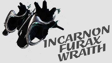 Warframe - Quick Look At: Incarnon Furax Wraith