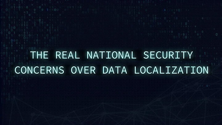 The Real National Security Concerns Over Data Localization - DayDayNews