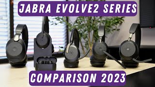 Jabra Evolve2 Series Comparison 2023  Jabra Evolve2 55 vs Evolve2 65 vs Evolve2 75 vs Evolve2 85