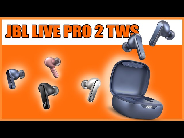 Trải nghiệm JBL Live Pro 2 TWS - khác biệt là rất nhiều !!