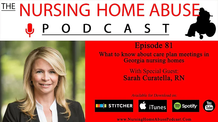 Nursing Home Abuse Podcast 81- Care Plan Meetings ...