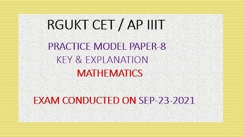 RGUKT CET MODEL PRACTICE PAPER-8 EXPLANATION | MATHEMATICS