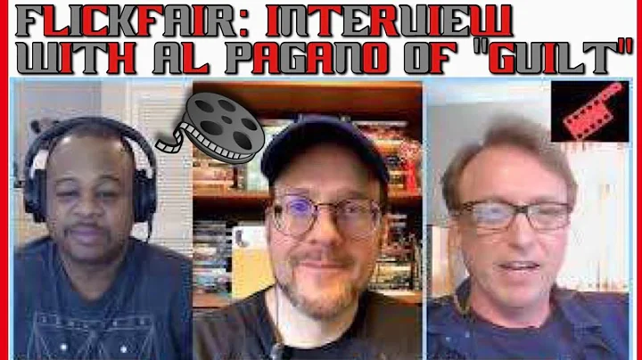 Flickfair Interview: Al Pagano of "Guilt" | Stream...