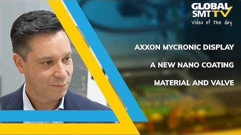 Axxon Mycronic display a new nano coating material and valve