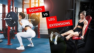 Why leg extensions beat squats for the quads [study]