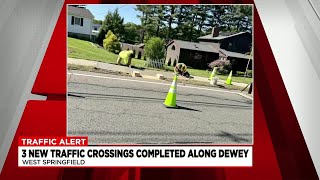 Three new traffic crossing completed along Dewey Street
