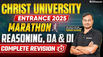 Complete Reasoning, DA & DI Revision ✍️| Marathon Class for Christ University Entrance 2025 🎯