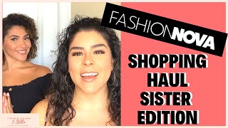 HIT OR MISS FASHION NOVA HAUL FOR THICK LADIES FT. MY SISTER! GLAM + CHILL + CUTE OUTFITS | J.STELLA