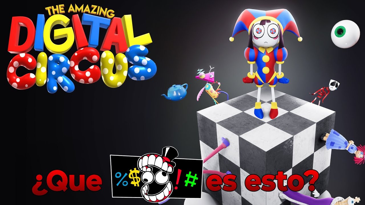 EL ASOMBROSO CIRCO DIGITAL (2023): Me fui meses... y volví para hablar del circo digital