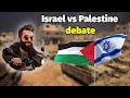 Israel vs Palestine Debate Episode 91