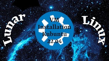 Linux VM Installation Tutorial (Kubuntu 22.04)