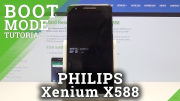 How to Enter & Quit Bootloader Mode in PHILIPS Xenium X588 - Boot Mode