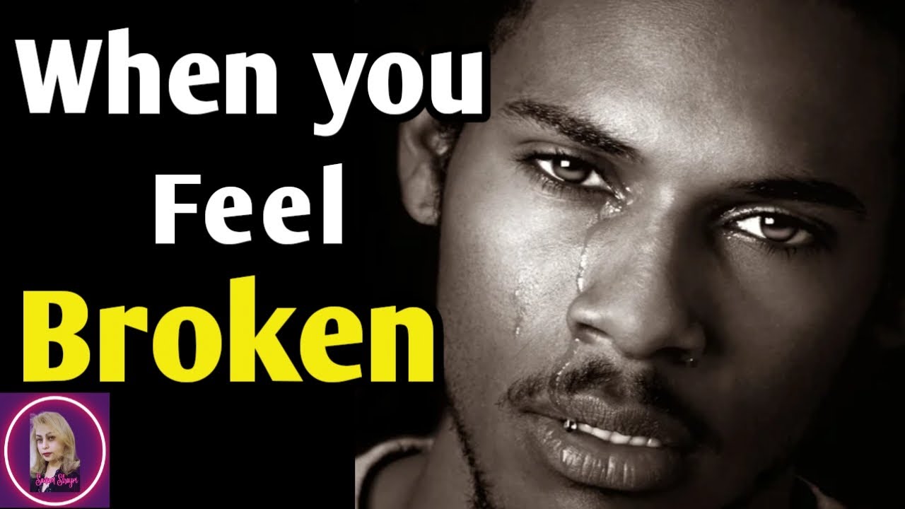 When You Feel Broken || Best Motivational Video - YouTube