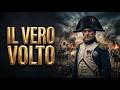 La Verità su Napoleone: Quello che i Libri di Storia non dicono