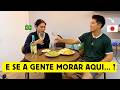 Como seria se a gente morasse aqui?