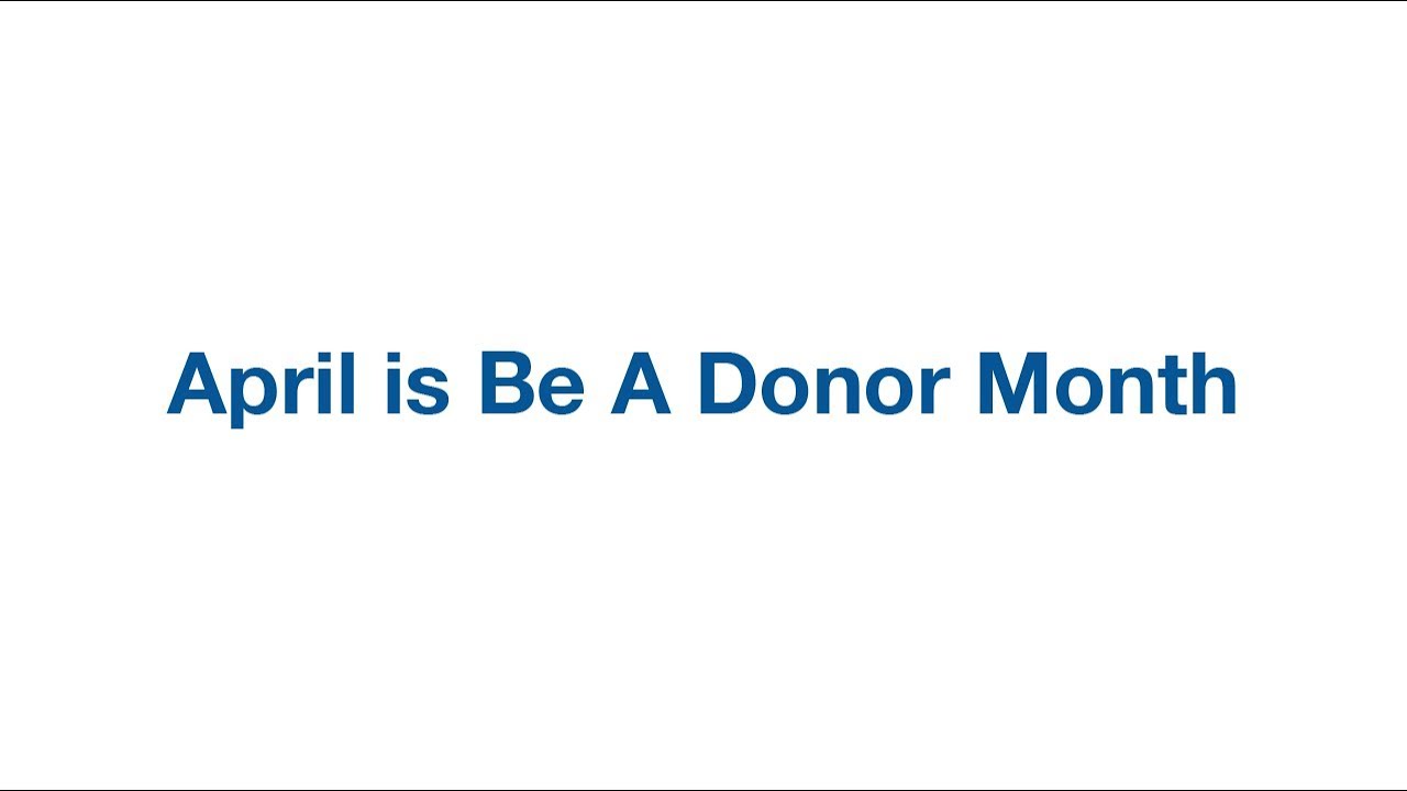 Be A Donor Month