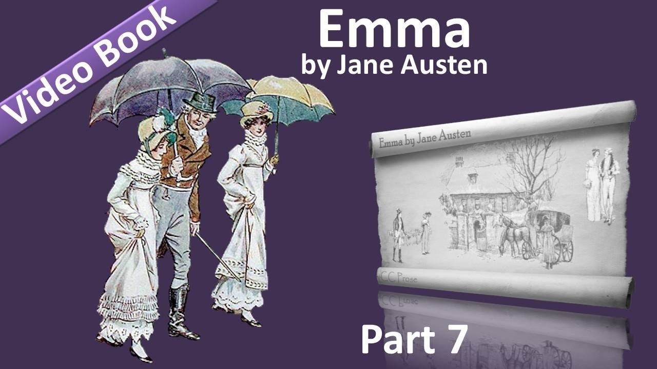 Part 7 - Emma Audiobook by Jane Austen (Vol 3: Chs 08-13)