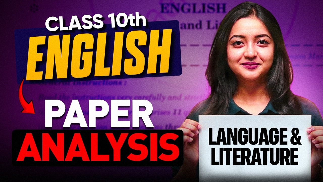 Class 10th English Paper Analysis | Language & Literature