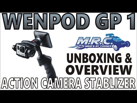 GOPRO Stablizer - The WENPOD GP1 Show and Tell and a small rant