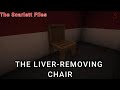 The Liver Removing Chair: The Scarlett Files: Episode 12: