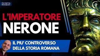 Nerone. L'imperatore più controverso della storia di Roma