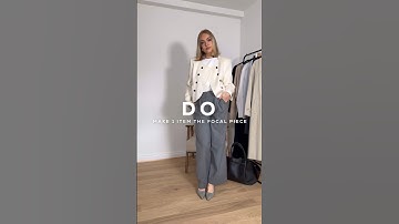 DOS & DON’TS OF WORKWEAR 2 (will post links on community page and LTK, or in long format version)