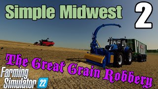 Simple Midwest Episode #2 / The Great Grain Robbery on FS22