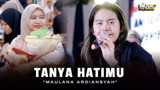 Download lagu Maulana Ardiansyah - Tanya Hatimu