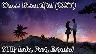 Ost The Brightest Star In The Sky (Once Beautiful) Sub Español