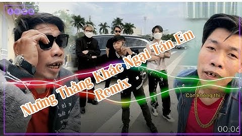 Tam Giác Là Tác Giam Những Thằng Khác Ngại Tán Em Remix