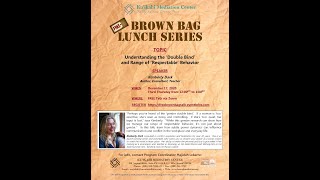 Brown Bag Talk 12-17-20 "Understanding the 'Double Bind' and Range of 'Respectable' Behavior"