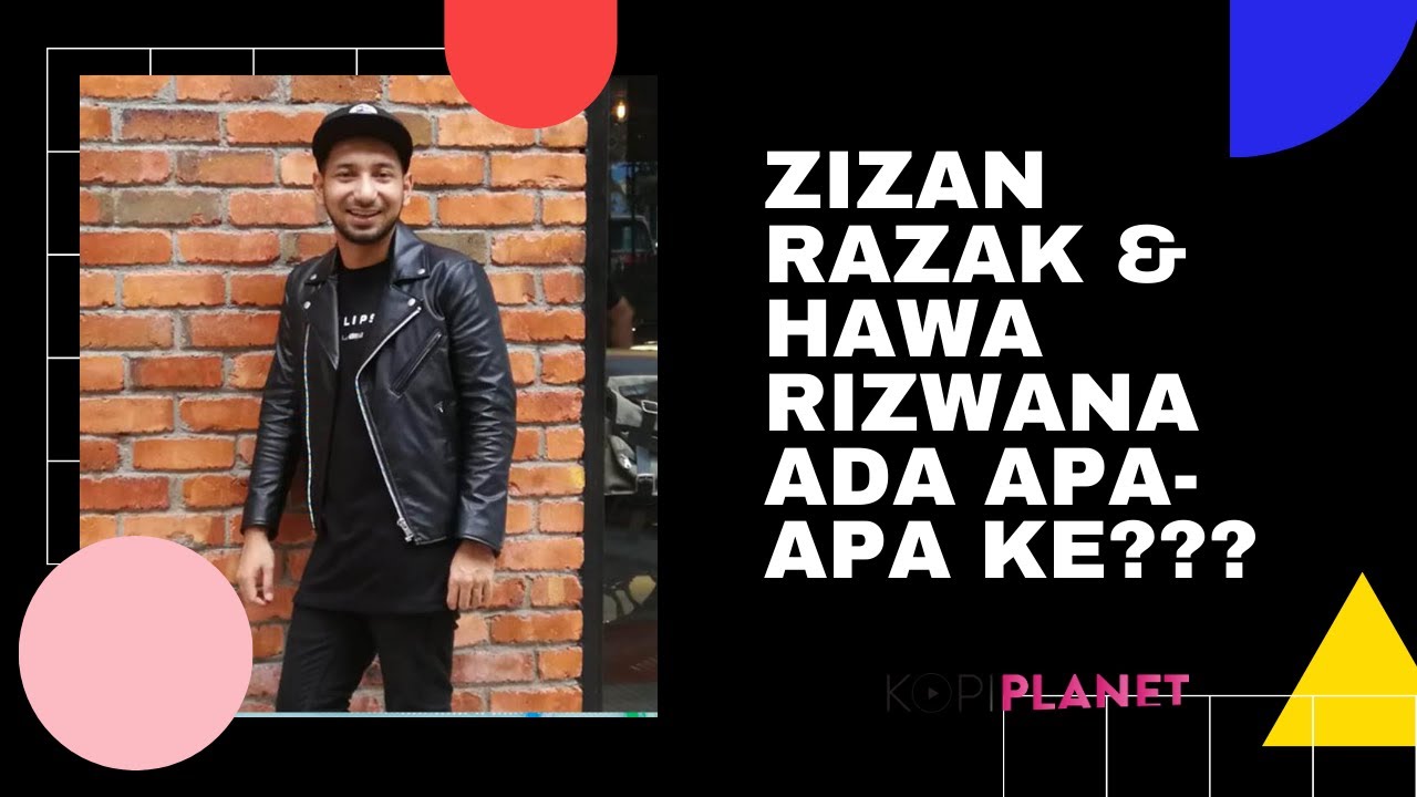 Zizan Razak Menjelaskan Tentang Status Hubungannya Dengan Hawa Rizwana