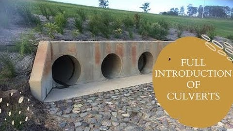 CULVERT FULL INTRODUCTION Roads Culverts Design