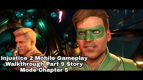 Injustice 2 Mobile Gameplay Walkthrough Part 9 Story Mode Chapter 5 Android, iOS