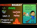 Lecture Unit- 3 | Prospects &amp; Challenges | Study Material | Swachh Bharat | (VAC) | DU SOL NCWEB