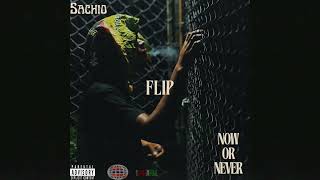 Sachio - Flip Prod. By Riddim Anomaly Official Audio