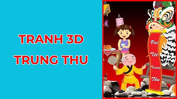 Tranh Trung Thu Siêu Đẹp | Tranh Dán Tường 3D 2023 - 0979.46.3459