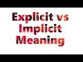 The difference between explicit and implicit meaning