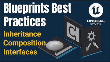 Unreal Engine 5 Blueprints Best Practices: Inheritance, Composition using Components, and Interfaces