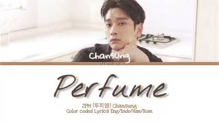 2PM(투피엠) Chansung - Perfume [Lyrics Han/Rom/Eng/Indo]