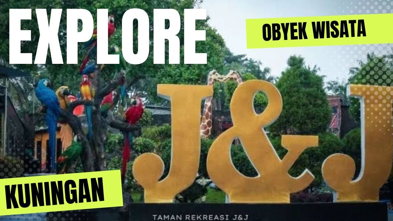 J&J Kuningan: Destinasi Wisata Terbaik untuk Liburan Keluarga - YouTube