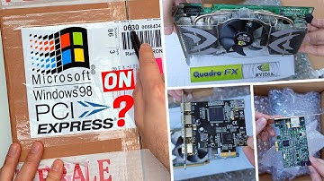 Is It Possible, Windows 98 with PCI-E hardware? Testing a Quadro GPU, USB 2.0 & Gigabit Card
