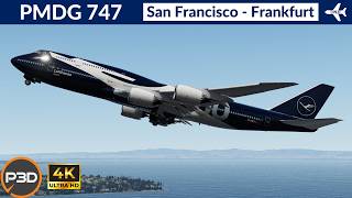 [P3D v5.4] PMDG 747-8i Lufthansa | San Francisco to Frankfurt | VATSIM Full Flight | 4K Ultra HD