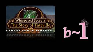 Whispered Secrets 1: The Story Of Tideville (CE) - Bonus Ep1
