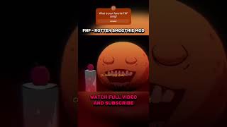 FNF ANNOYING ORANGE ROTTEN SMOOTHIE MOD REACTION #fnf #fridaynightfunkin #fnfmod #annoyingorange